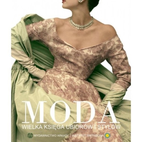 MODA Wielka księga ubiorów i stylów #1