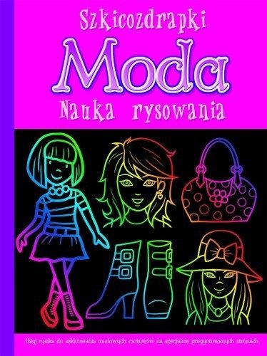 Szkicozdrapki. Moda. Nauka rysowania #1