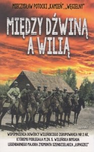 Między Dźwiną a Wilią Mieczysław Potocki Kamień (oprawa twarda)