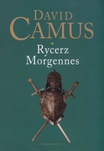 Rycerz Morgennes David Camus