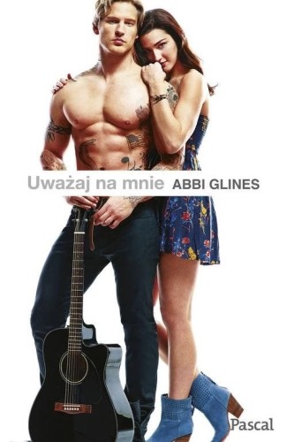 Uważaj na mnie Abbi Glines