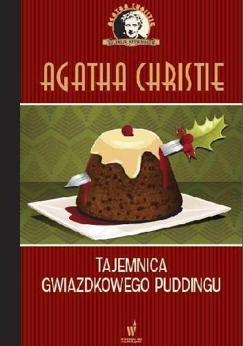 Tajemnica gwiazdkowego puddingu Kolekcja kryminałów nr 10 Agatha Christie