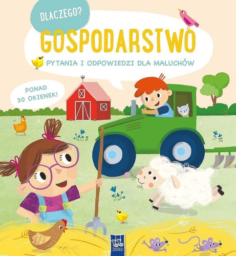 Dlaczego? pytania i odpowiedzi dla maluchów. Gospodarstwo