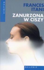 Zanurzona w ciszy Frances Itani