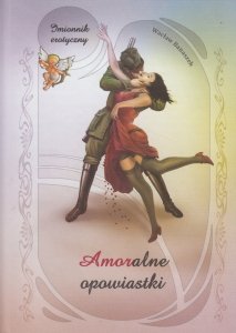 Amoralne opowiastki Wacław Banaszek