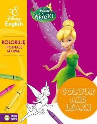 Wróżki Colour and learn! Koloruje i poznaję słowa Disney English