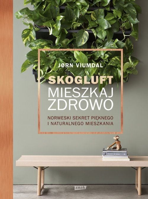 Skogluft Mieszkaj zdrowo Jorn Viumdal