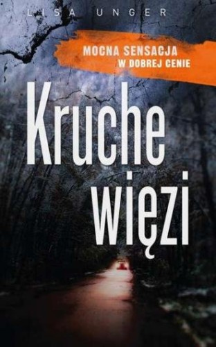 Kruche więzi Lisa Unger (pocket)