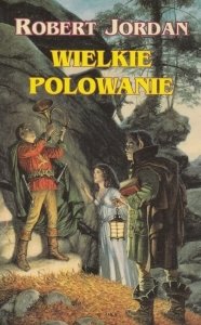 Wielkie polowanie Robert Jordan