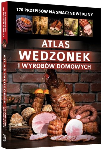Atlas wędzonek i wyrobów domowych