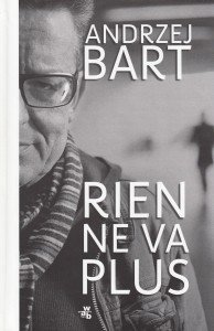 Rien ne va plus Andrzej Bart