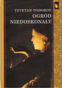 Ogród niedoskonały Tzvetan Todorov