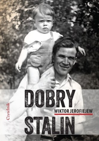 Dobry Stalin Wiktor Jerofiejew