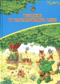 Tupliczki w zaczarowanym lesie Marta Berowska