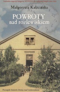Powroty nad rozlewiskiem Małgorzata Kalicińska
