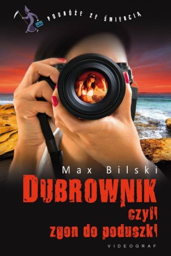 Dubrownik czyli zgon do poduszki Max Bilski (pocket)