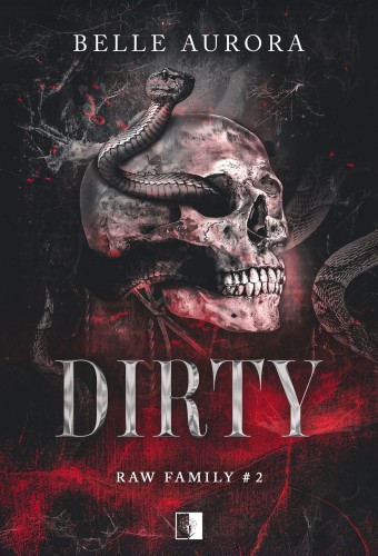 Dirty. RAW Family wyd. 2