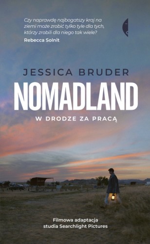 Nomadland W drodze za pracą (okładka filmowa) Jessica Bruder