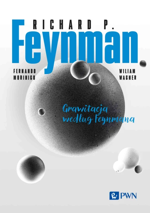 Feynmana wykłady. Grawitacja według Feynmana