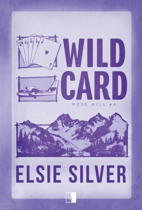 Wild Card. Rose Hill. Tom 4