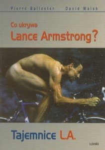 Tajemnice LA Co ukrywa Lance Armstrong? David Walsh (oprawa miękka)
