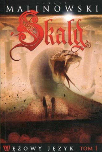 Skald Wężowy język Tom 1  Łukasz Malinowski