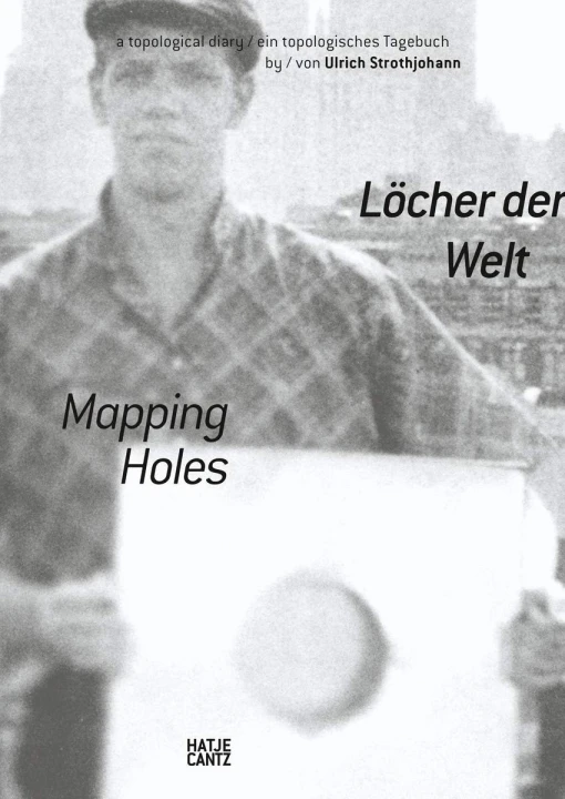 Mapping Holes A Topological Diary Ulrich Strothjohann