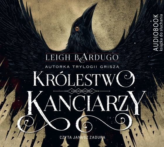 Królestwo kanciarzy Cykl Szóstka wron Tom 2 Leigh Bardugo Audiobook mp3 CD