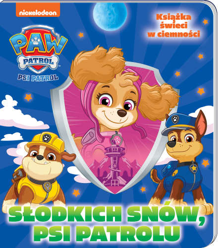Słodkich snów, Psi Patrolu. Słodkich snów