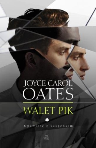 Walet Pik Joyce Carol Oates