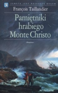 Pamiętniki Hrabiego Monte Christo Francois Taillandier