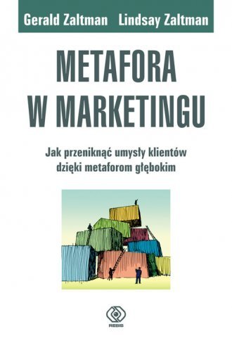 Metafora w marketingu Gerald Zaltman, Lindsay Zaltman
