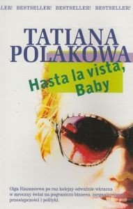Hasta la vista baby! Tatiana Polakowa
