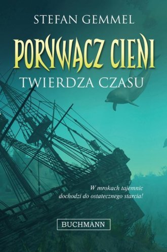 Twierdza czasu Porywacz cieni Stefan Gemmel