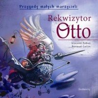 Przygody Małych Marzycieli Rekwizytor Otto  Vincent Zabus Renaud Collin
