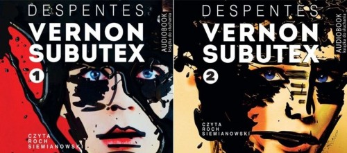 Vernon Subutex Virginie Despentes Tom 1 i 2 audiobook