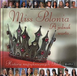 Miss Polonia A jednak warto Ewa Wojciechowska
