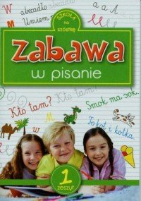 Zabawa w pisanie Zeszyt 1 Katarzyna Sarna