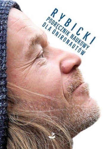 Podręcznik naukowy dla onironautów Robert Rybicki