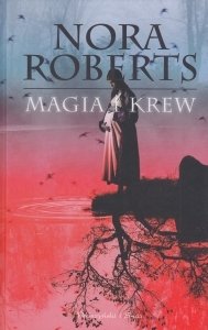 Magia i krew Nora Roberts