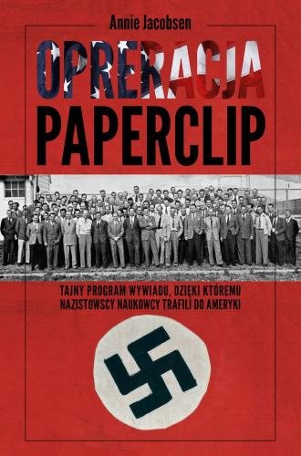 Operacja Paperclip Annie Jacobsen