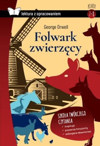 Folwark zwierzęcy George Orwell Lektura z opracowaniem