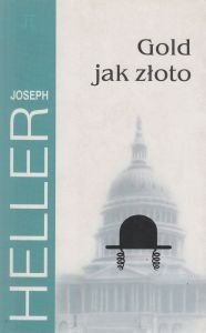 Gold jak złoto Joseph Heller