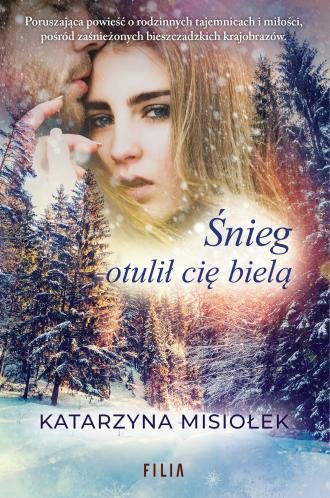 Śnieg otulił cię bielą Katarzyna Misiołek