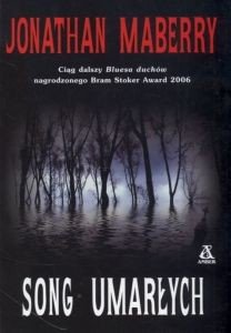 SONG UMARŁYCH Jonathan Maberry