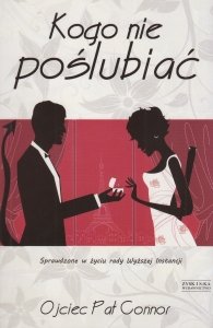 Kogo nie poślubiać Ojciec Pat Connor