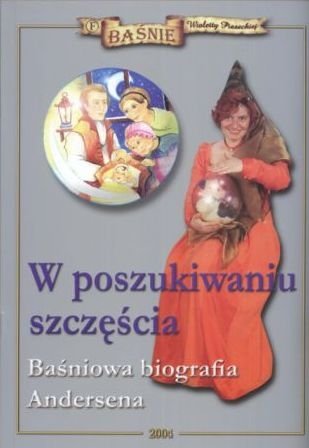 W poszukiwaniu szczęścia Wioletta Piasecka
