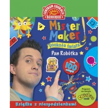Mister Maker Dookoła świata książka z niespodziankami Pan Robótka