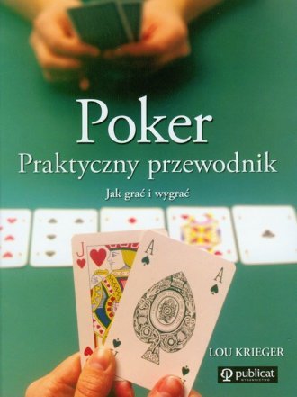Poker Praktyczny przewodnik Lou Krieger