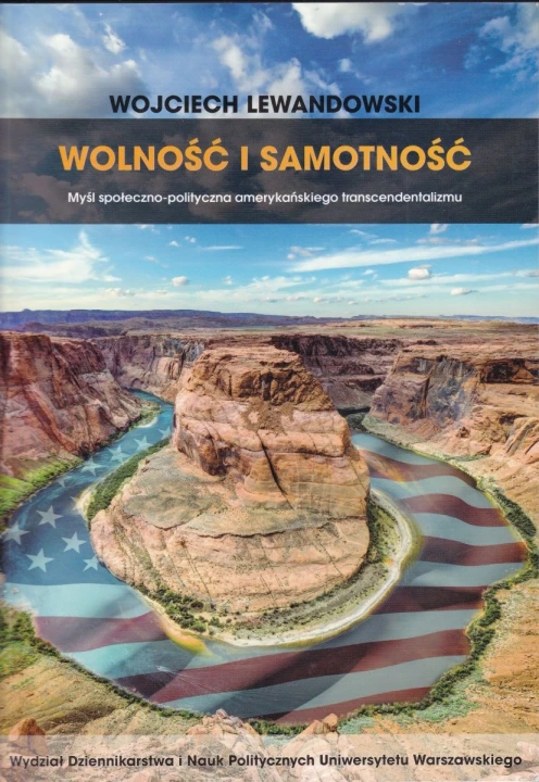 Wolność i samotność Wojciech Lewandowski